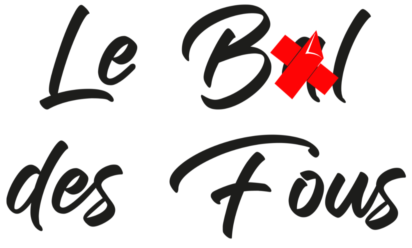 Le Bal des Fous